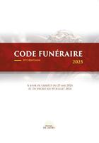 Couverture du livre « CODE FUNERAIRE 2025 » de Xavier Anonin aux éditions Xavier Anonin