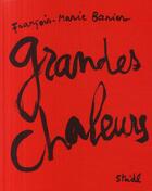 Couverture du livre « Grandes chaleur » de Banier F-M. aux éditions Steidl