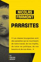 Couverture du livre « Parasites » de Nicolas Framont aux éditions Les Liens Qui Liberent
