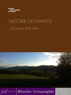 Couverture du livre « Histoire de France » de Jacques Bainville aux éditions Presses Electroniques De France