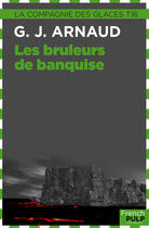 Couverture du livre « Les brûleurs de banquise » de Georges-Jean Arnaud aux éditions French Pulp