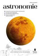 Couverture du livre « Astronomie » de Laurent/Boris aux éditions Tana