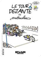 Couverture du livre « Le Tour Déjanté de DoBouillon » de Piccolo Cesare aux éditions Zelium