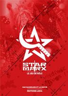 Couverture du livre « Star Marx ; jeu de rôle ; livre de base » de Maximilien et La Moitie aux éditions Leha