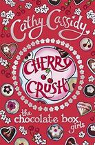 Couverture du livre « Chocolate Box Girls: Cherry Crush » de Cathy Cassidy aux éditions Children Pbs