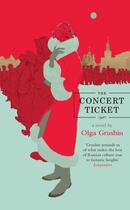 Couverture du livre « The Concert Ticket » de Olga Grushin aux éditions Penguin Books Ltd Digital