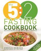 Couverture du livre « The 5:2 Fasting Cookbook » de Angela Dowden aux éditions Octopus Digital