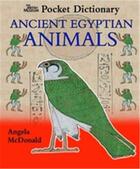 Couverture du livre « Pocket dictionary ancient egyptian animals » de Mcdonald Angela aux éditions British Museum