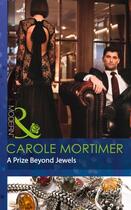 Couverture du livre « A Prize Beyond Jewels (Mills & Boon Modern) (The Devilish D'Angelos - » de Carole Mortimer aux éditions Mills & Boon Series