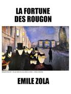 Couverture du livre « La fortune des Rougon » de Émile Zola aux éditions Les Editions De Londres