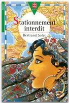 Couverture du livre « Stationnement interdit » de Solet-B aux éditions Livre De Poche Jeunesse