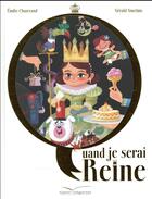 Couverture du livre « Quand je serai reine » de Sophie Guerlais et Emilie Chazerand aux éditions Gautier Languereau