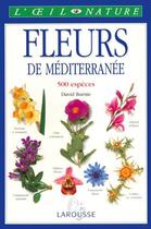 Couverture du livre « Les Fleurs De Mediterranee » de David Burne aux éditions Larousse