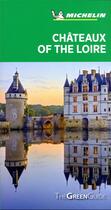 Couverture du livre « Châteaux of the Loire (édition 2020) » de Collectif Michelin aux éditions Michelin