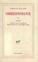 Couverture du livre « Correspondance - 1871-1885 » de Stephane Mallarme aux éditions Gallimard