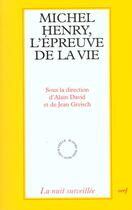 Couverture du livre « Michel Henry, l'épreuve de la vie » de Collectif Clairefont aux éditions Cerf