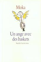 Couverture du livre « Ange avec des baskets (un) » de Moka aux éditions Ecole Des Loisirs