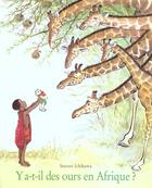 Couverture du livre « Y a-t-il des ours en Afrique? » de Satomi Ichikawa aux éditions Ecole Des Loisirs