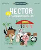 Couverture du livre « Hector et le marchand d'oreilles » de Nadine Brun-Cosme et Thierry Manes aux éditions Fleurus