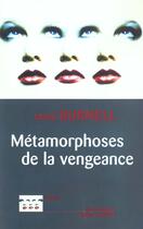 Couverture du livre « Métamorphoses de la vengeance » de Mark Burnell aux éditions Robert Laffont