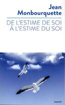 Couverture du livre « Estime de soi » de Jean Monbourquette aux éditions Bayard