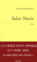 Couverture du livre « Salut Marie » de Antoine Senanque aux éditions Grasset