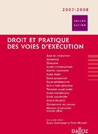 Couverture du livre « Droit et pratique des voies d'exécution (édition 2007-2008) » de Tony Moussa et Serge Guinchard aux éditions Dalloz