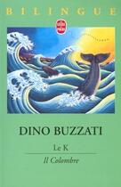 Couverture du livre « Le K » de Dino Buzzati aux éditions Le Livre De Poche