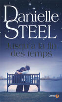 Couverture du livre « Jusqu'à la fin des temps » de Danielle Steel aux éditions Presses De La Cite