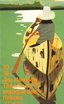 Couverture du livre « Theorie et pratique des rivieres » de Jim Harrison aux éditions 10/18