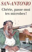 Couverture du livre « Cherie, passe-moi tes microbes ! - vol93 » de San-Antonio aux éditions 12-21