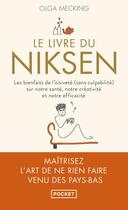 Couverture du livre « Le livre du Niksen : les bienfaits de l'oisiveté (sans culpabilité) sur notre santé, notre créativité » de Olga Mecking aux éditions Pocket