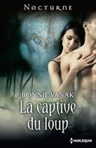 Couverture du livre « La captive du loup » de Bonnie Vanak aux éditions Harlequin