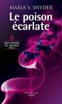 Couverture du livre « Le poison écarlate » de Maria V. Snyder aux éditions Harpercollins