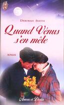 Couverture du livre « Quand venus s'en mele » de Smith Deborah aux éditions J'ai Lu