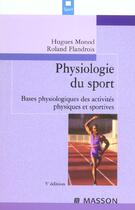 Couverture du livre « Physiologie du sport ; 5e edition » de Hugues Monod et Roland Flandrois aux éditions Elsevier-masson