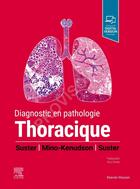 Couverture du livre « Diagnostic en pathologie thoracique » de David Suster et Mari Mino-Kenudson et Saul Suster aux éditions Elsevier-masson