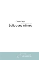 Couverture du livre « Soliloques intimes » de Clara Devi aux éditions Le Manuscrit