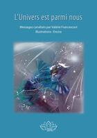 Couverture du livre « L'Univers est parmi nous » de Valérie Francescani aux éditions Books On Demand