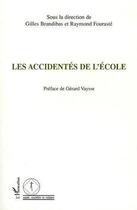 Couverture du livre « Les accidentes de l'ecole » de Brandibas Gilles aux éditions Editions L'harmattan