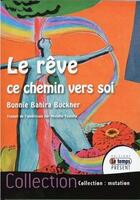 Couverture du livre « Le rêve, ce chemin vers soi » de Bonnie Buckner aux éditions Temps Present