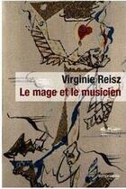 Couverture du livre « Le mage et le musicien » de Virginie Reisz aux éditions Empreinte Temps Present