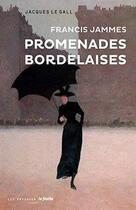 Couverture du livre « Promenades bordelaises Francis Jammes » de Jacques Le Gall aux éditions Le Festin