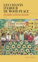 Couverture du livre « Les chants d'amour de Wood Place » de Honoree Fanonne Jeffers aux éditions Les Escales