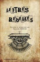 Couverture du livre « Lettres rebelles » de  aux éditions Le Passager Clandestin