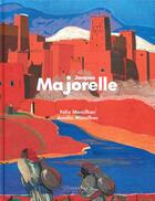 Couverture du livre « Jacques Majorelle » de Felix Marcilhac et Amelie Marcilhac aux éditions Norma