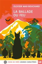 Couverture du livre « La ballade du feu » de Olivier Mak-Bouchard aux éditions Voir De Pres