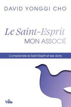 Couverture du livre « Le saint-esprit : mon associé » de David Yonggi Cho aux éditions Vida