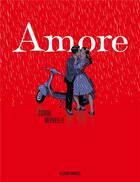 Couverture du livre « Amore » de Zidrou et David Merveille aux éditions Delcourt
