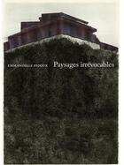 Couverture du livre « Paysages irrevocables » de Pidoux Emmanuelle aux éditions Marguerite Waknine